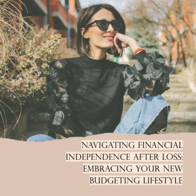 Navigating Financial Independence After Loss